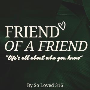 Friend Of A Friend