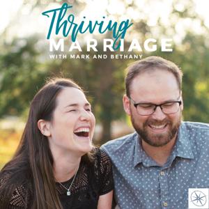 Thriving Marriage with Mark and Bethany