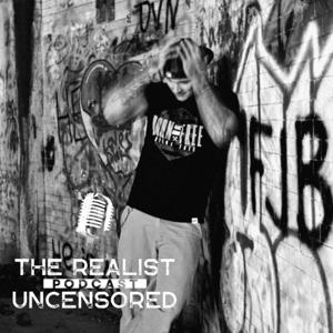 The Realist Uncensored