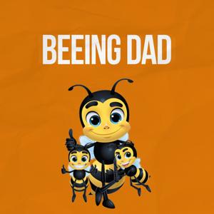 Beeing Dad