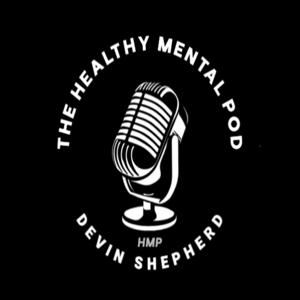 The Healthy Mental POD