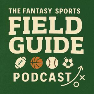 Sports Fantasy Field Guide Podcast