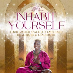 Inhabit Yourself with Emefa Boamah