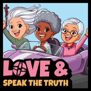 Love & Speak the Truth