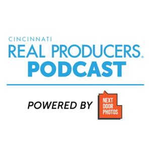 Cincinnati Real Producers Podcast