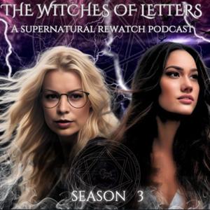The Witches of Letters: A Supernatural Rewatch Podcast