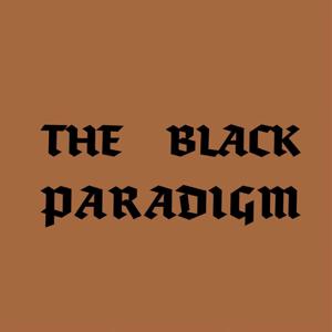 THE BLACK PARADIGM