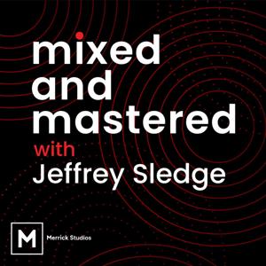 Mixed and Mastered