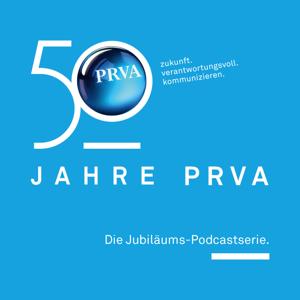 50 Jahre PRVA – Die Jubiläums-Podcastserie