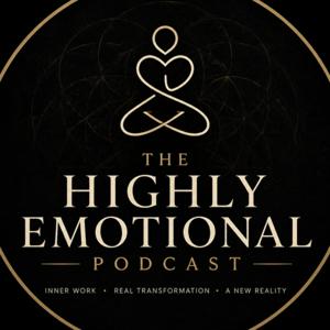 The Highly Emotional Podcast