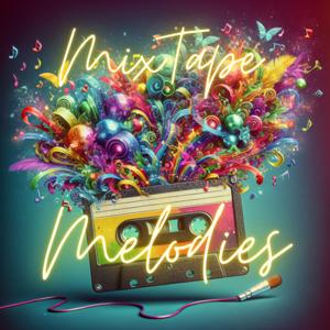 MixTape Melodies