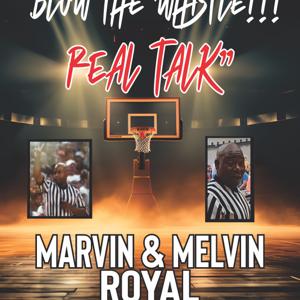 Blow The Whistle Real Talk Podcast