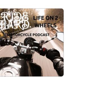 Ride Hard - Life On 2 Wheels