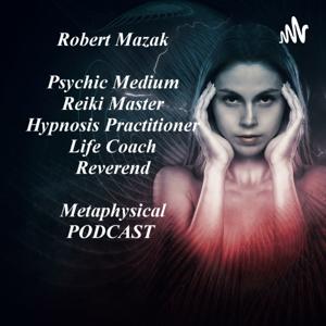 Life By Mazak Metaphysical PODCAST