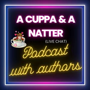 A Cuppa & A Natter (Live Chat) With Authors