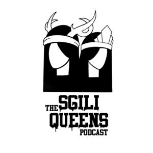The Sgili Queens Podcast