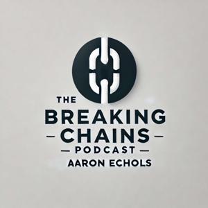 The Breaking Chain's With Aaron Echols