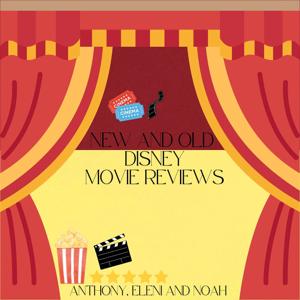 New And Old Disney Movie Reveiws