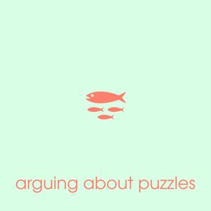Arguing About Puzzles