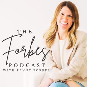 The Forbes Podcast with Penny Forbes