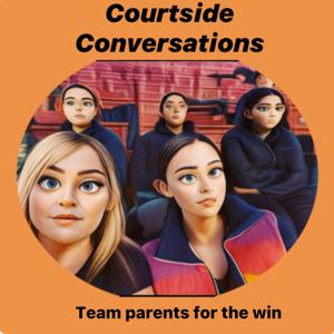 Courtside Conversations