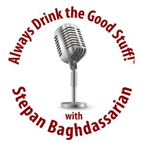 Always Drink The Good Stuff!