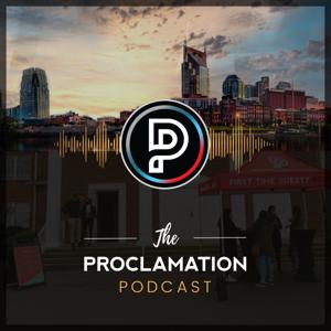 The Proclamation Podcast