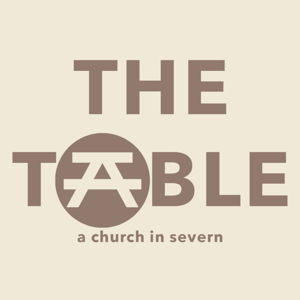 The Table: A Church in Severn