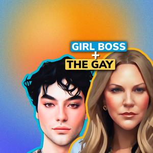 Girl Boss and The Gay