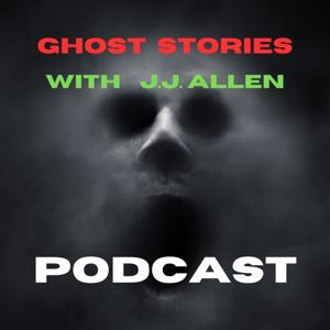 Ghost Stories with J.J. Allen