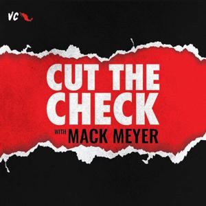 "Cut The Check" with Mack Meyer | VC Mx