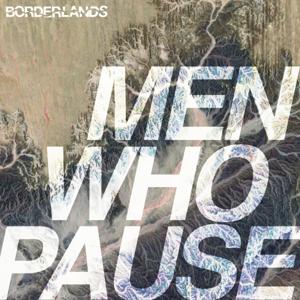 Men Who Pause