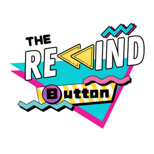 The Rewind Button