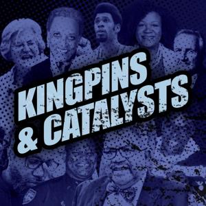 Kingpins and Catalysts