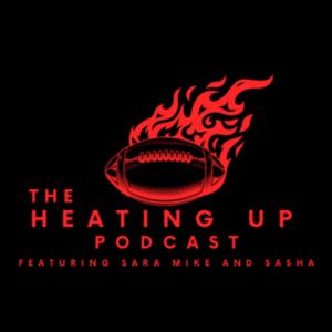 The Heating Up Podcast