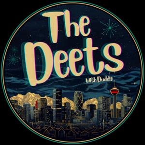 The Deets with Duddy