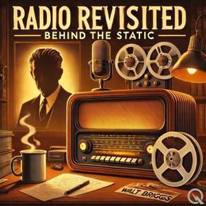 Radio Revisited: Behind the Static