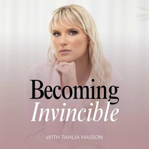 Becoming Invincible Podcast