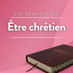 Être chrétien