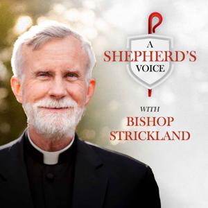 A Shepherd's Voice | Bishop Strickland