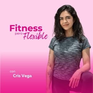 Fitness pero Flexible con Cris Vega