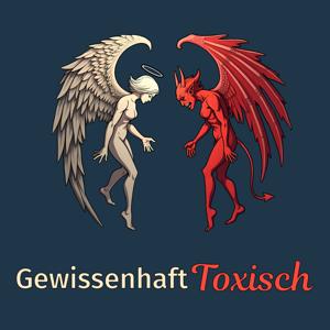 Gewissenhaft Toxisch