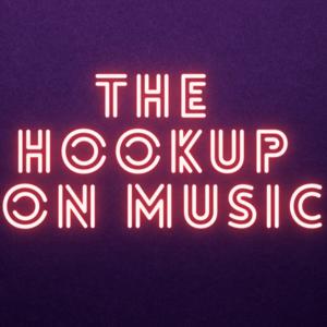 THE HOOKUP ON MUSIC