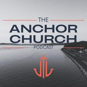 Anchor Church Podcast