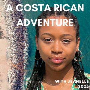 A Costa Rican Adventure with Jeanelle