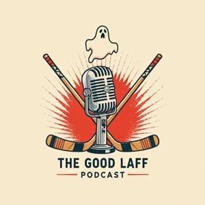 The Good Laff Podcast