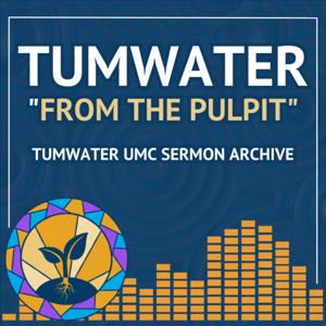 Tumwater From the Pulpit