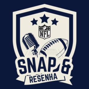 Snap e Resenha - Futebol Americano | NFL