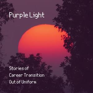 Purple Light - Stories of Career Transition Out of Uniform