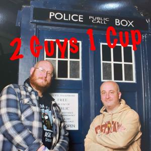 2 Guys 1 Cup